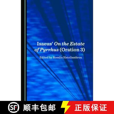 预订 Isaeusâ (Tm) on the Estate of Pyrrhus (Oration 3) [9781527515888]