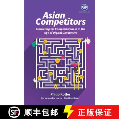 【3-4周达】Asian Competitors: Marketing For Competitiveness In The Age Of Digital Consumers [9789813275461]