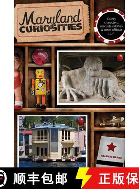 【3-4周达】Maryland Curiosities: Quirky Characters, Roadside Oddities & Other Offbeat Stuff, First Ed... [9780762741304]