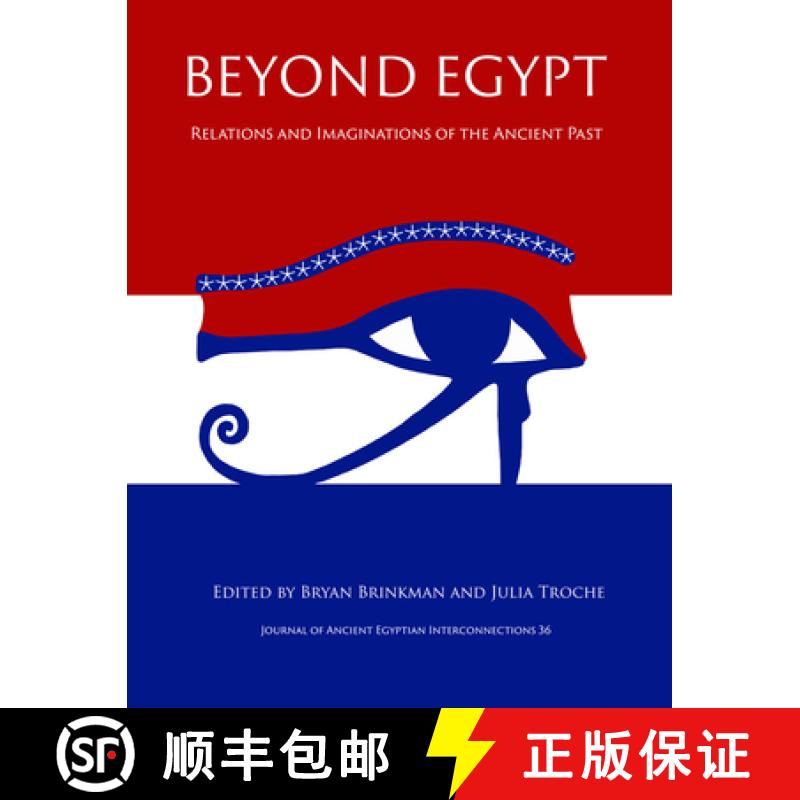 【3-4周达】Beyond Egypt : Relations and Imaginations of the Ancient Past [9780964995895]