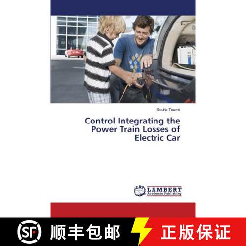 预订 Control Integrating the Power Train Losses of Electric Car [9783659744822]