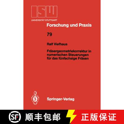 【3-4周达】Fräsergeometriekorrektur in numerischen Steuerungen für das fünfachsige Fräsen [9783540514916]