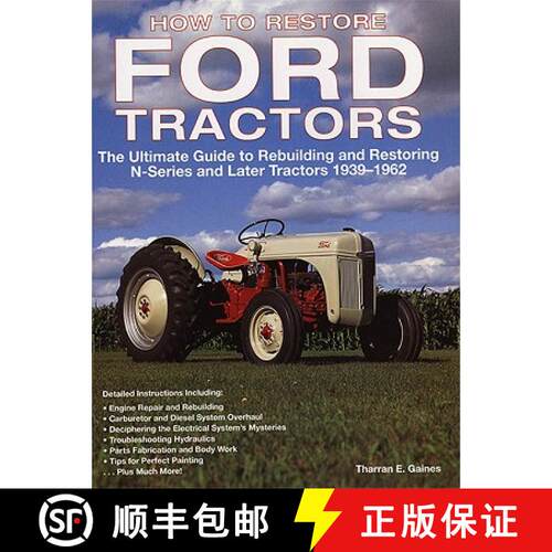 【3-4周达】How to Restore Ford Tractors: The Ultimate Guide to Rebuilding and Restoring N-Series and ... [9780760326206]