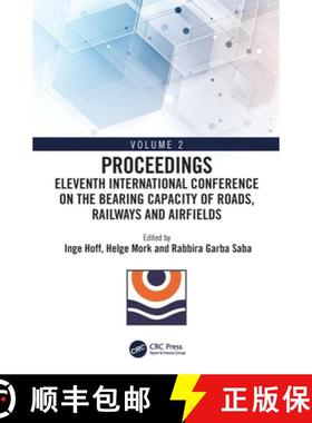 【3-4周达】Eleventh International Conference on the Bearing Capacity of Roads, Railways and Airfields... [9781032120492]