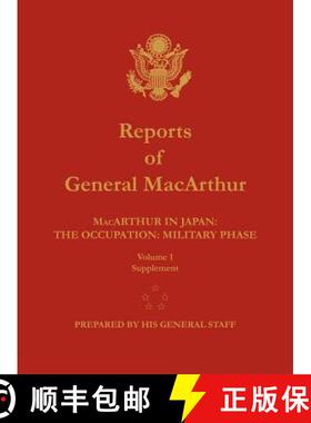 【3-4周达】Reports of General MacArthur: MacArthur in Japan: The Occupation: Military Phase. Volume 1... [9781782660323]