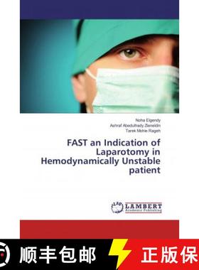 预订 FAST an Indication of Laparotomy in Hemodynamically Unstable patient [9786202074636]