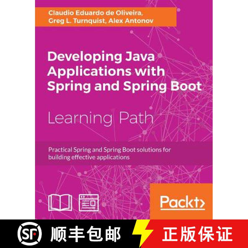【3-4周达】Developing Java Applications with Spring and Spring Boot: Practical Spring and Spring Boot... [9781789534757]