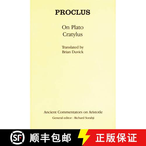 【3-4周达】精装 Proclus: On Plato Cratylus: On Plato Cratylus [9780715636749]