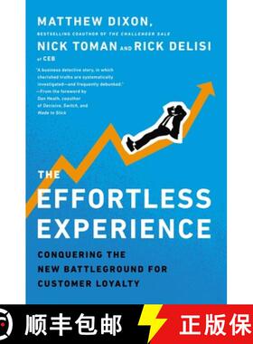 【3-4周达】The Effortless Experience: Conquering the New Battleground for Customer Loyalty [9781591845812]