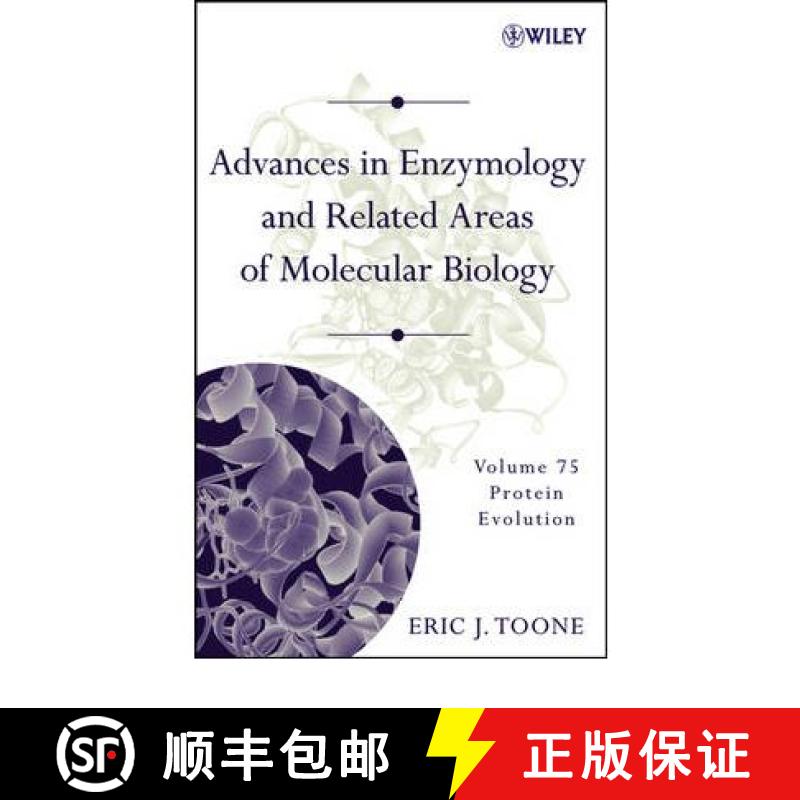【3-4周达】Advances In Enzymology And Related Areas Of Molecular Biology, Volume 75:  Protein Evoluti... [9780471205036]