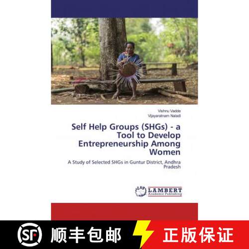 预订 Self Help Groups (SHGs) - a Tool to Develop Entrepreneurship Among Women [9786200652805]