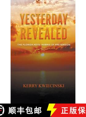 【3-4周达】Yesterday Revealed The Florida Keys: Hubris of Pretension [9781647494865]