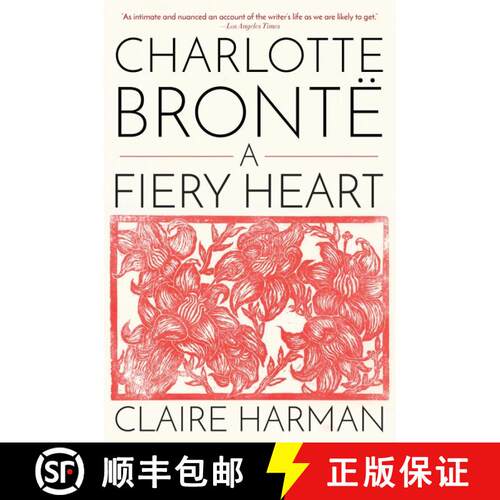 【3-4周达】Charlotte Brontë: A Fiery Heart [9780345803412]