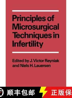 【3-4周达】Principles of Microsurgical Techniques in Infertility [9781468440126]