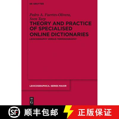 【3-4周达】精装 Theory and Practice of Specialised Online Dictionaries: Lexicography Versus Terminogr... [9783110348835]
