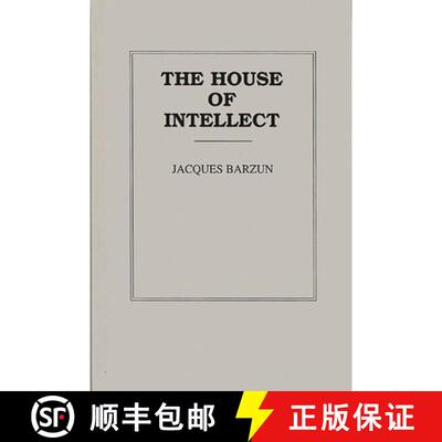 【3-4周达】精装 The House of Intellect [9780313200717]