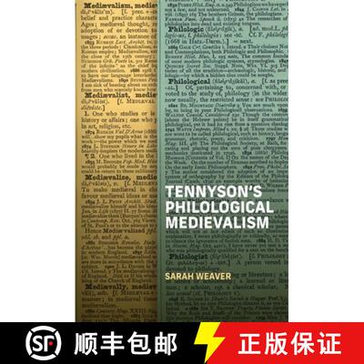 【3-4周达】Tennyson′s Philological Medievalism [9781843846611]