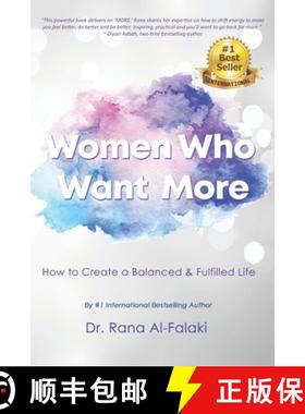 【3-4周达】Women Who Want More: How to Create a Balanced and Fulfilled Life [9781945812910]