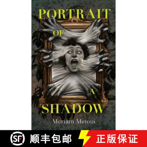 【3-4周达】精装 Portrait of a Shadow [9781250863270]