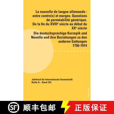 预订 La nouvelle de langue allemande : entre centre(s) et marges. Questions de permeabilite generique... [9783034349901]