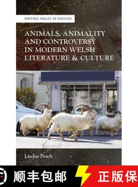 【3-4周达】Animals, Animality and Controversy in Modern Welsh Literature and Culture [9781786839374]