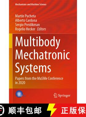 【3-4周达】Multibody Mechatronic Systems : Papers from the MuSMe Conference in 2020 [9783030603748]