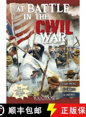 At Battle in the Civil War: An Interactive Battlefield Adventure (You Choose: Battlefields) [9781491423912]