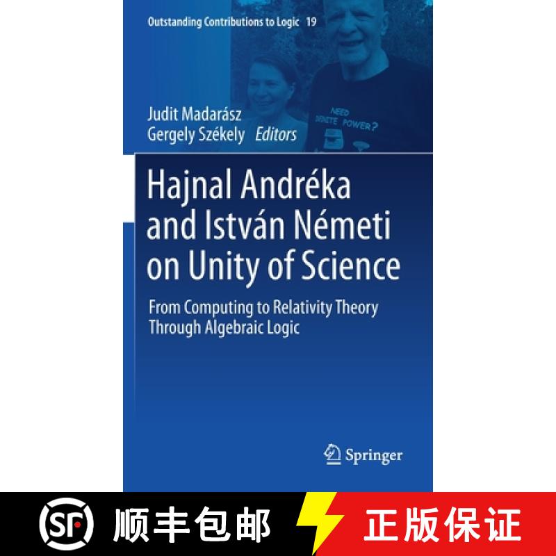 【3-4周达】Hajnal Andréka and István Németi on Unity of Science : From Computing to Relativity The... [9783030641863]