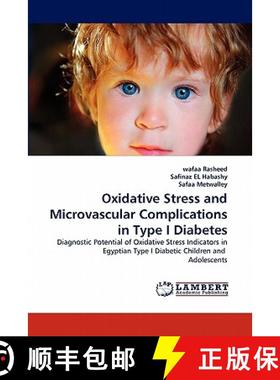 预订 Oxidative Stress and Microvascular Complications in Type I Diabetes [9783844381092]