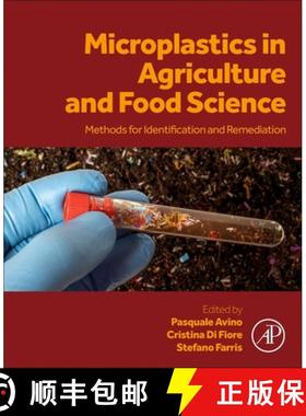 【3-4周达】Microplastics in Agriculture and Food Science: Methods for Identification and Remediation [9780443222108]