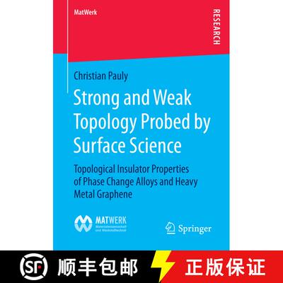 【3-4周达】Strong and Weak Topology Probed by Surface Science : Topological Insulator Properties of P... [9783658118105]