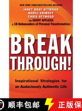 预订 Breakthrough!: Inspirational Strategies for an Audaciously Authentic Life [9781618520586]