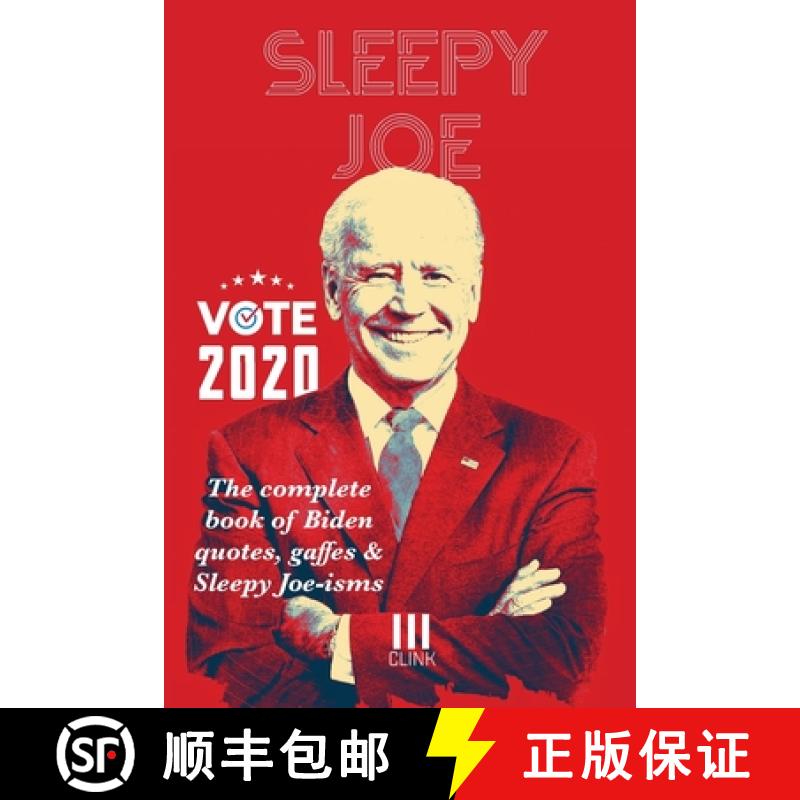 【2-3周达】Sleepy Joe: The Complete Book of Biden Quotes, Gaffes and Sleepy Joe-isms: The Com [9781913568962]