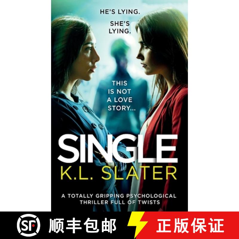 预订 Single: A totally gripping psychological thriller full of twists [9781786819284]