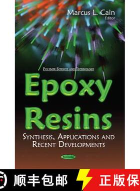【3-4周达】Epoxy Resins: Synthesis, Applications and Recent Developments [9781634856133]