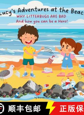 【3-4周达】Lucy's Adventures at the Beach: Why Litterbugs are bad and how you can be a Hero! [9780473751265]