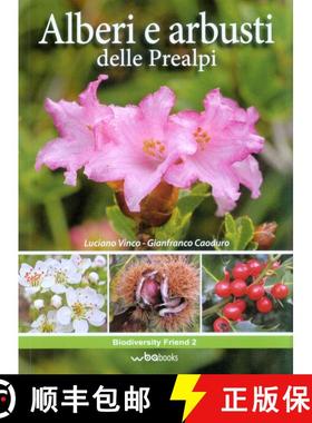 【3-4周达】Alberi e Arbusti delle Prealpi [Trees and Shrubs of the Alpine Foothills] [9788894094503]