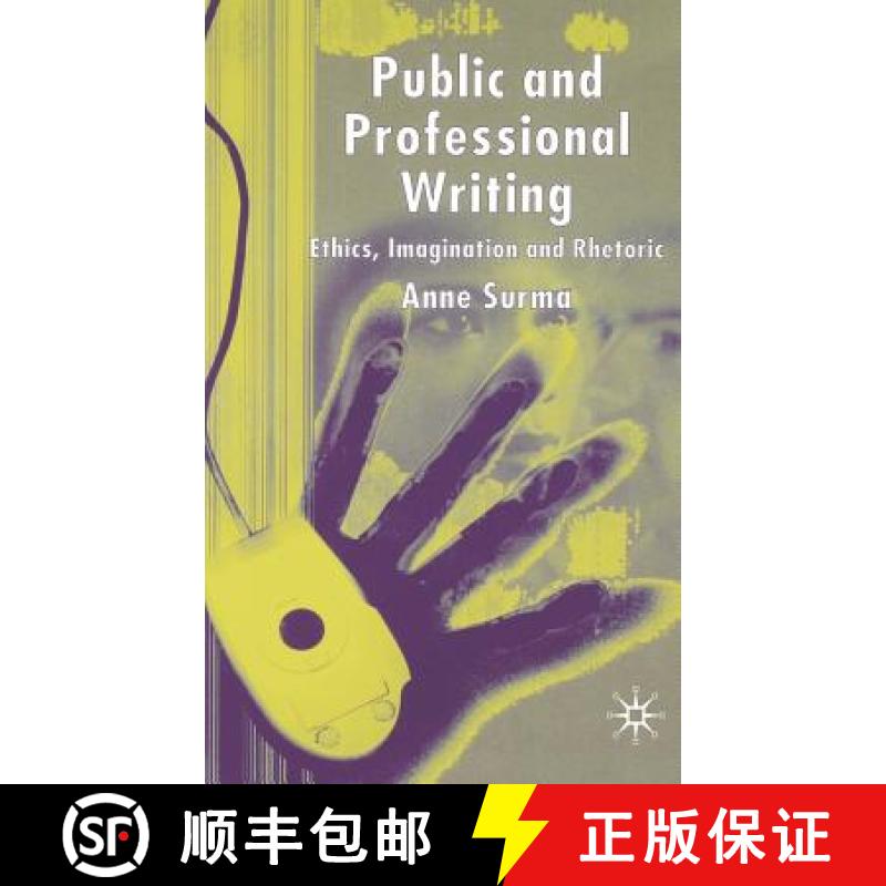 【3-4周达】Public and Professional Writing: Ethics, Imagination and Rhetoric [9781403915818]