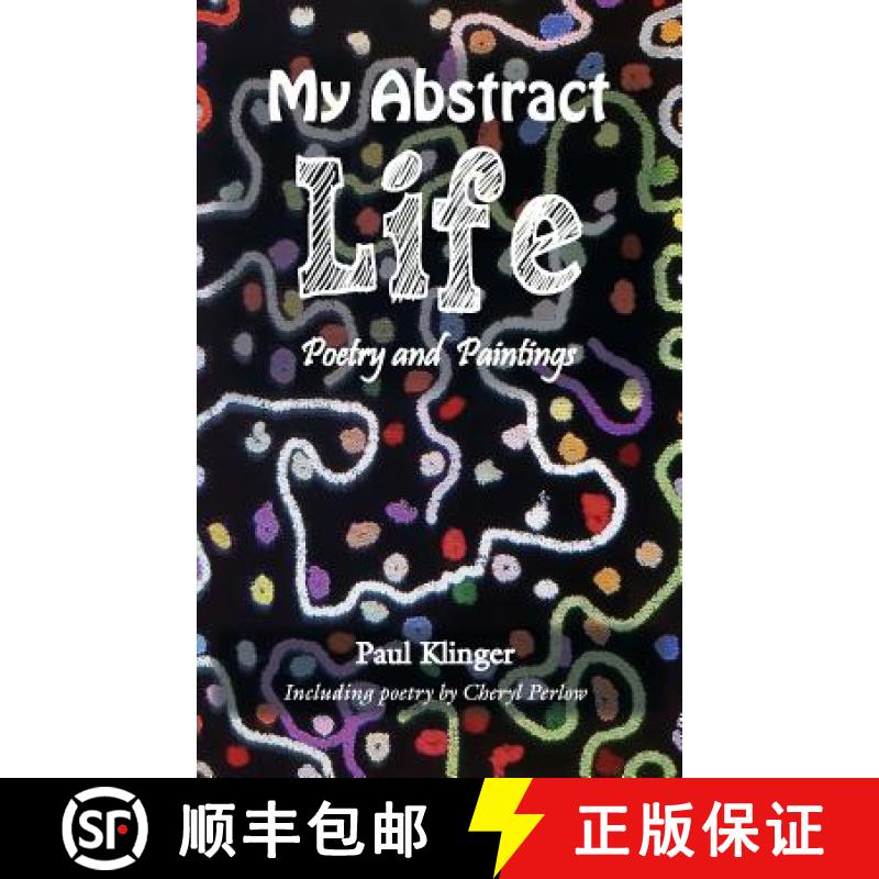 【3-4周达】My Abstract Life: Poetry and Paintings [9781786231376]