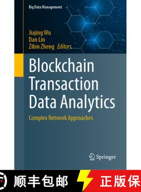 【3-4周达】Blockchain Transaction Data Analytics: Complex Network Approaches [9789819744299]