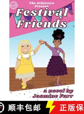 预订 Festival Friends: and the flower festival competitions [9781733166782]