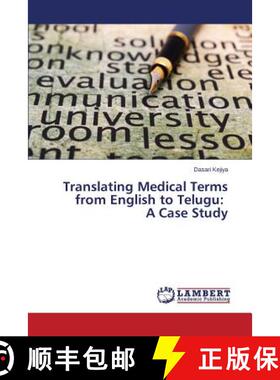 预订 Translating Medical Terms from English to Telugu: A Case Study [9783659412738]