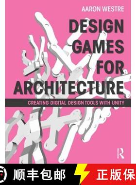 【3-4周达】Design Games for Architecture: Creating Digital Design Tools with Unity [9780415622776]