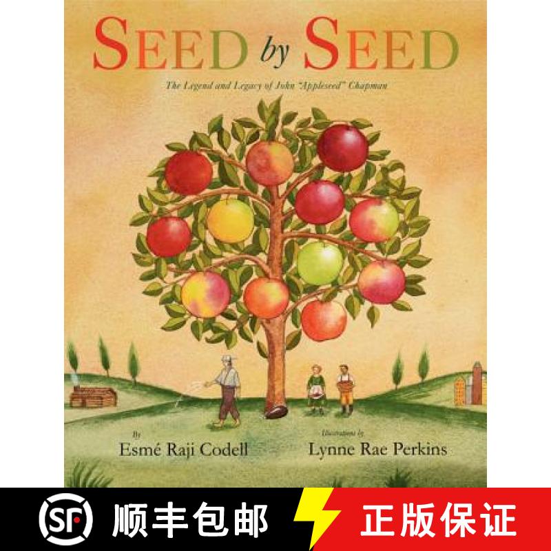 【3-4周达】Seed by Seed: The Legend and Legacy of John Appleseed Chapman [9780061455155]
