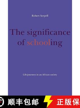 【3-4周达】The Significance of Schooling: Life-Journeys in an African Society [9780521144698]