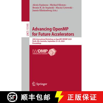 【3-4周达】Advancing OpenMP for Future Accelerators : 20th International Workshop on OpenMP, IWOMP 20... [9783031725661]