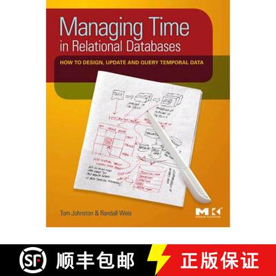 【3-4周达】Managing Time in Relational Databases: How to Design, Update and Query Temporal Data [9780123750419]