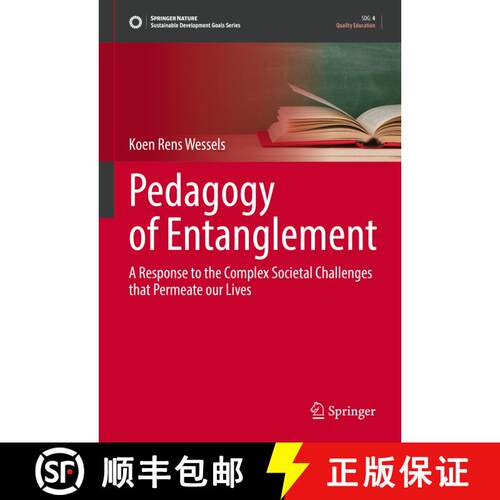 【3-4周达】精装 Pedagogy of Entanglement: A Response to the Complex Societal Challenges that Permeate... [9783031157868]