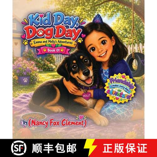 【3-4周达】精装 Kid Day, Dog Day: Emma and Molly's Adventures: Book One [9798240849664]