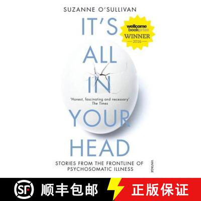 【3-4周达】It's All in Your Head : Stories from the Frontline of Psychosomatic Illness [9780099597858]